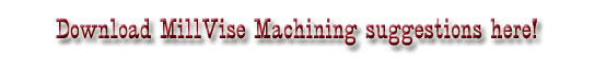 Download Mill Vise Machining suggestions here